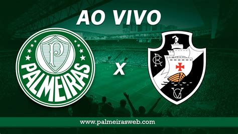 palmeiras x vasco ao vivo multicanais